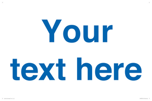 Custom blank information sign. Blue text, plain background